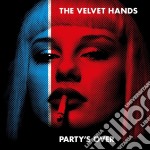 Velvet Hands (The) - Party's Over