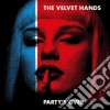 Velvet Hands (The) - Party's Over cd musicale di Velvet Hands