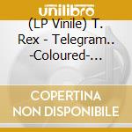(LP Vinile) T. Rex - Telegram.. -Coloured- (7') vinile
