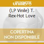 (LP Vinile) T. Rex-Hot Love vinile