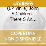 (LP Vinile) John S Children - There S An Eye In The Sky (White Vinyl) vinile