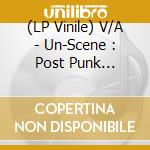 (LP Vinile) V/A - Un-Scene : Post Punk Birmingham 1978-198 (2 Lp) vinile