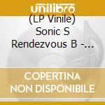 (LP Vinile) Sonic S Rendezvous B - Out Of Time (2 Lp) lp vinile