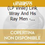 (LP Vinile) Link Wray And His Ray Men - Rumbleraw Hide lp vinile