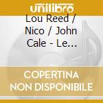 Lou Reed / Nico / John Cale - Le Bataclan 1972 cd