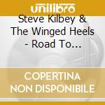 Steve Kilbey & The Winged Heels - Road To Tibooburra cd