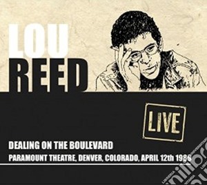 Lou Reed - Dealing On The Boulevard cd musicale di Lou Reed