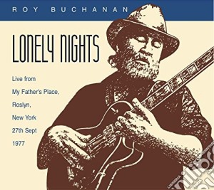 Roy Buchanan - Lonely Nights cd musicale di Roy Buchanan