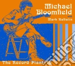 Michael Bloomfield - Record Plant '73 With Mark Naftalin cd