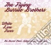 Flying Burrito Broth - White Line Fever : The Record Plant, Hol cd