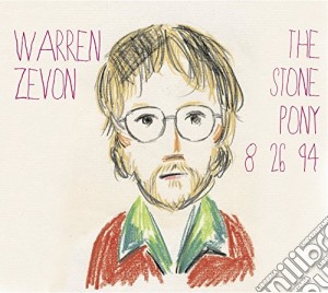 Warren Zevon - Stone Pony 8/26/94 cd musicale di Warren Zevon