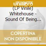 (LP Vinile) Whitehouse - Sound Of Being Alive vinile