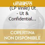 (LP Vinile) Ut - Ut & Confidential (2 Lp) vinile