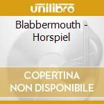 Blabbermouth - Horspiel cd