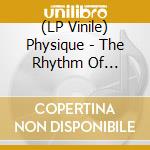 (LP Vinile) Physique - The Rhythm Of Brutality lp vinile