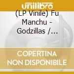 (LP Vinile) Fu Manchu - Godzillas / Eatin Dust +4 (2 Lp) vinile