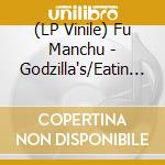 (LP Vinile) Fu Manchu - Godzilla's/Eatin Dust +4 (Orange Vinyl) (2 Lp) vinile