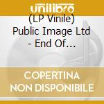 (LP Vinile) Public Image Ltd - End Of World (2 Lp) vinile