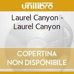 Laurel Canyon - Laurel Canyon cd