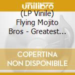 (LP Vinile) Flying Mojito Bros - Greatest Hits (1970-1983) (2 Lp) vinile