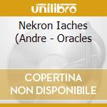 Nekron Iaches (Andre - Oracles cd