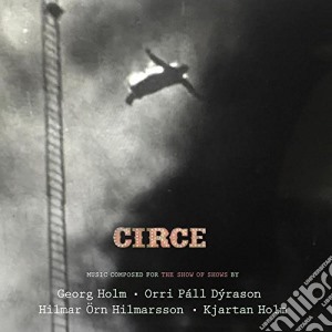 Sigur Ros/Georg Holm/Orri Pall Dyrason - Circe cd musicale di Sigur Ros/Georg Holm/Orri Pall Dyrason