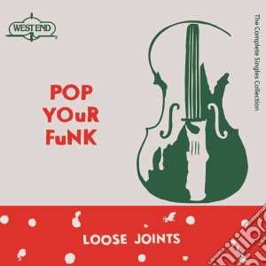 (LP Vinile) Loose Joints - Pop Your Funk (3 Lp) lp vinile di Joints Loose