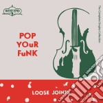 (LP Vinile) Loose Joints - Pop Your Funk (3 Lp)
