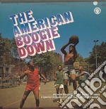 (LP Vinile) American Boogie Down (The)
