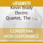 Kevin Brady Electric Quartet, The - Plan B cd