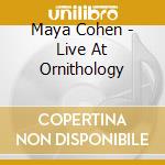 Maya Cohen - Live At Ornithology cd