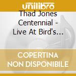 Thad Jones Centennial - Live At Bird's Eye cd