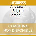 Ant Law / Brigitte Beraha - Ensconced cd