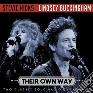 Stevie Nicks & Lindsey Buckingham - Their Own Way cd musicale di Stevie Nicks & Lindsey Buckingham