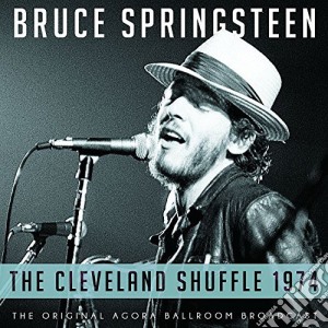 Bruce Springsteen - The Cleveland Shuffle 1974 cd musicale di Bruce Springsteen