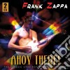 Frank Zappa - Ahoy There (2 Cd) cd