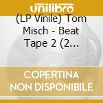(LP Vinile) Tom Misch - Beat Tape 2 (2 Lp) lp vinile di Tom Misch