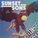 (LP Vinile) Sunset Sons - On The Road (7')