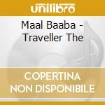 Maal Baaba - Traveller The cd