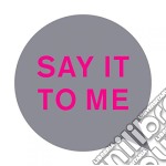 Pet Shop Boys - Say It To Me