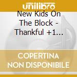 New Kids On The Block - Thankful +1 Bonus Track cd