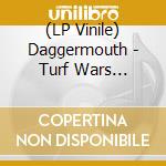 (LP Vinile) Daggermouth - Turf Wars (Picture Disc) lp vinile di Daggermouth