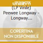 (LP Vinile) Peewee Longway - Longway Sinatra lp vinile di Peewee Longway