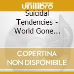 Suicidal Tendencies - World Gone Mad-Box cd musicale di Suicidal Tendencies