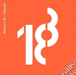 John Digweed / C-Jay - Bedrock 18: Signals (Hol) cd musicale di Digweed John / C