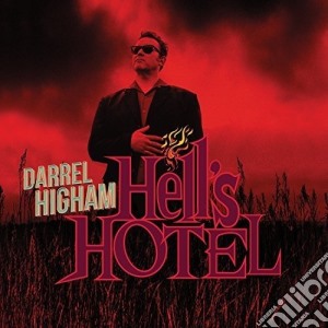 Darrel Higham - Hell's Hotel cd musicale di Darrel Higham