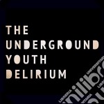 (LP Vinile) Underground Youth (The) - Delirium