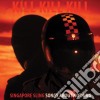 (LP Vinile) Singapore Sling - Kill Kill Kill (Songs About Nothing) Del cd