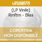 (LP Vinile) Rmftm - Bliss vinile