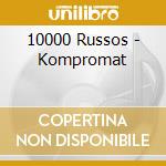 10000 Russos - Kompromat cd